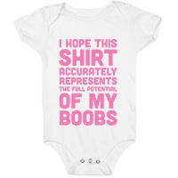 I Hope This Shirt Accurately Represents The Full Potential Of My Boobs T- Shirts