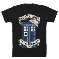 See You Later Space Cowboy T Shirts Lookhuman