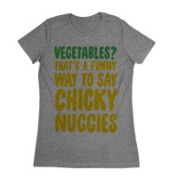 Vegetables That S A Funny Way To Say Chicky Nuggies Baseball Tees Lookhuman
