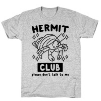 Hermit Club T-Shirts | LookHUMAN