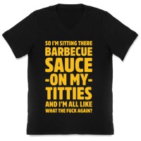My barbecue tities on sauce “So there