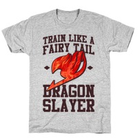 Train Like a Fairy Tail Dragon Slayer (Natsu) T-Shirts