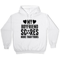 soccer is my boyfriend sweatshirt