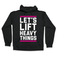 Lets Lift Heavy Things T-Shirt Black 