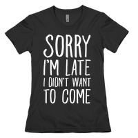 SORRY I`m Late I didn`t want to come Youth's T-Shirt Funny  Lazy Tired Shirts 