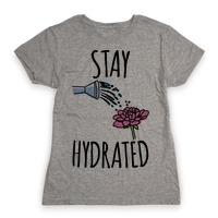 Stay Hydrated Gray Womens Tri-Blend T-Shirt - Size Medium