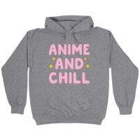 anime and chill hoodie