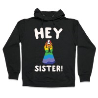 hey sisters hoodie