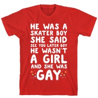 He Was A Skater Boy T-Shirts | LookHUMAN