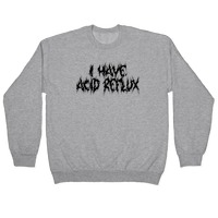 I Have Acid Reflux Metal Band Parody T-Shirts