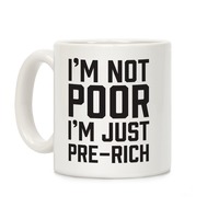 https://images.lookhuman.com/render/thumbnail/fNALT1QA8Tibjde0AySEVRslOvJpX4Ji/mug11oz-whi-z1-t-i-m-not-poor.jpg