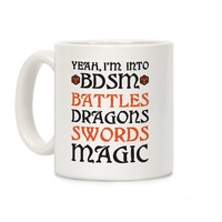 https://images.lookhuman.com/render/thumbnail/gPRzwxYNoJOJfhdd2IneKny7Tkkqjto9/mug11oz-whi-z1-t-yeah-i-m-into-bdsm-battles-dragons-swords-magic-dnd.jpg