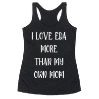 I Love Eda Clawthorne More Than My Own Mom T-Shirts