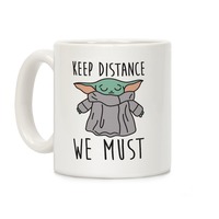 Keep Distance We Must Baby Yoda Coffee Mugs | LookHUMAN
