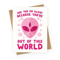 You’re Out of this World Card