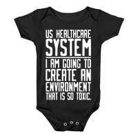 Us Healthcare System I Am Going To Create An Environment That Is So Toxic Parody White Print Pullovers Lookhuman